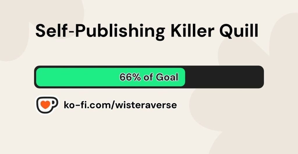 Self-Publishing Killer Quill
Click to donate on Ko-fi